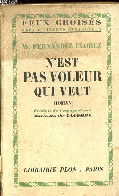 N'est pas voleur qui veut (Feux croiss , ames et terres trangres)