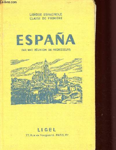 Espana par une runion de professeurs, langue espagnole, classe de premire ( 308E)
