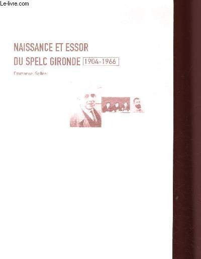 Naissance et essor du SPELC Gironde, 1904-1966