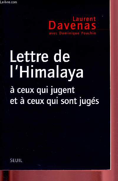 Lettre de l'Himalaya  ceux qui jugent et ceux qui sont jugs.