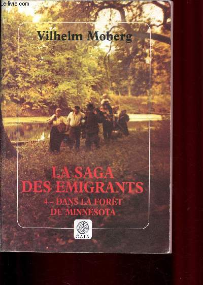 La saga des migrants, Tome 4- Dans la fort du Minnesota.