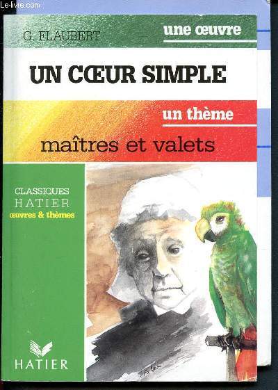 Un coeur simple, matres et valets (Collection Oeuvres et thmes)