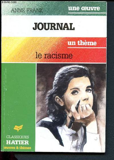 Journal - Le racisme (Collection Oeuvres et thmes)