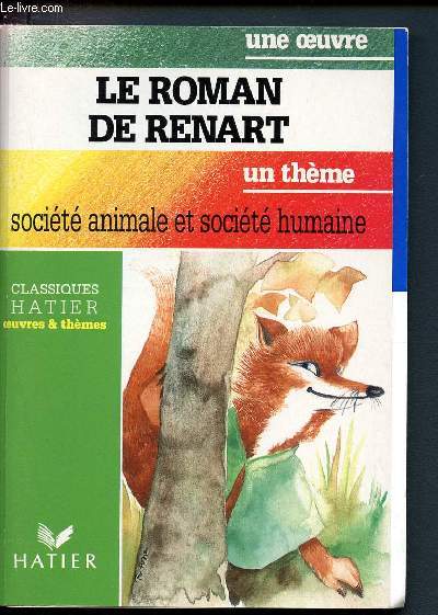 Le roman de Renart - Socit humaine. (Collection Oeuvres et thmes)
