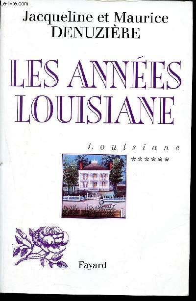 Louisiane - Les annes Louisiane