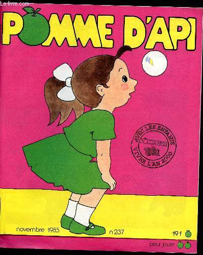 Pomme d'api - N 237 - Novembre 1985- Vivre l'An 2000 avec les enfants- Pomme d'api TF1