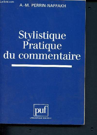 Stylistique pratique du commentaire