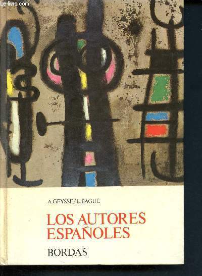 Los autores espanoles - Trozos escogidos - Litteratura - Historia - Civilizacion