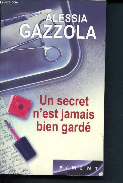 Un secret n'est jamais bien gard (Collection Piment)