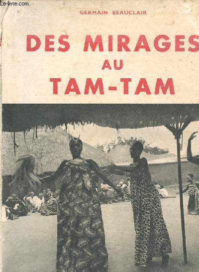 Des mirages au tam-tam