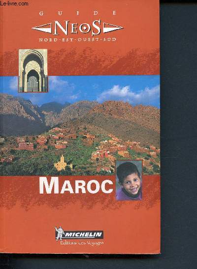 Guide Neos - Nord - Est - Ouest - Sud - Maroc