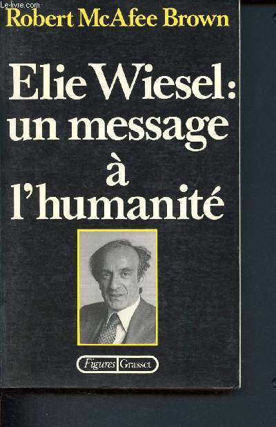 Elie Wiesel : un message  l'humanit