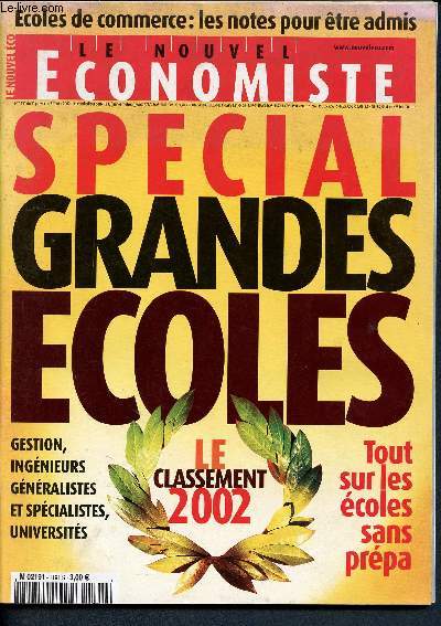 Le nouvel conomiste - Spcial grandes coles - N1191 du 11 janvier au 7 fvrier 2002 - Ecoles de commerce : les notes pour tre admis - Gestion, ingnieurs, gnralistes et spcialiste, universits - Tout sur les coles sans prpa