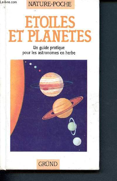 Etoiles et plantes - Un guide pratique pour les astronomes en herbe