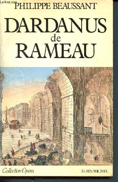 Dardanus de Rameau ( Collection Opéra)