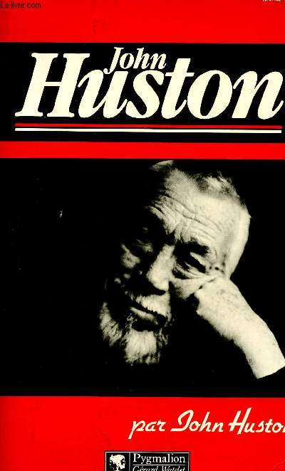 John Huston - An open book