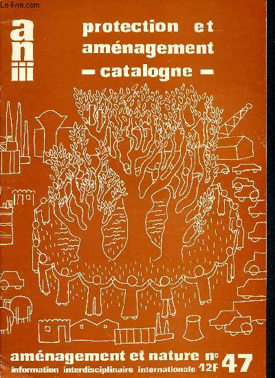 Protection et amnagement N47 - Amnagement et nature - Information interdisciplinaire internationale - Revue de l'environnement - Catalogue -