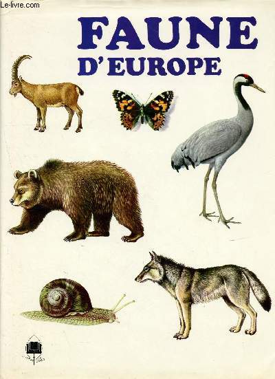 Faune d'Europe ( Collection La nature  livre ouvert)