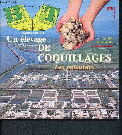 BT N 976 Mars 1986 - Magazine documentaire - Un levage de coquillages - Les palourdes - La valle des Merveilles - Le marais venden - Espranto - Peinture et posie - L'aquaculture