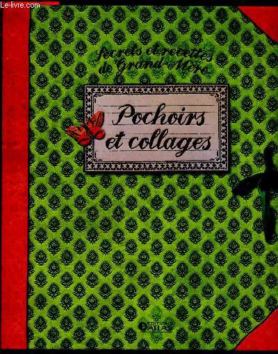 Secrets et recettes de Grand-Mre - Pochoirs et collages