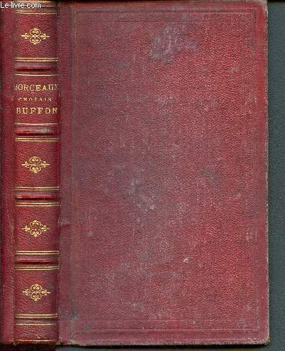 Morceaux choisi de Buffon - Nouveau recueil suivi de morceaux choisi de Gueneau de Montbellard, avec des notes littraires, philologiques et scientifques par M. Hemardinquer - Nouvelle dition