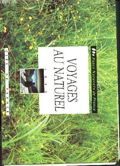 Voyages au naturel 1992 - Parcs naturels de France - Catalogue