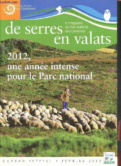 De serres en valats - Numro spcial Fvrier 2013 - le magazine du Parc national des Cvennes - 2012, une anne intense pour le parc national
