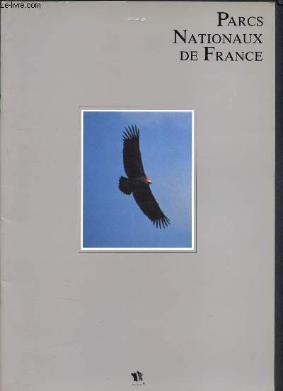 Parcs nationaux de France - Agir pour prserver le patrimoine - Comprendre l'environnement - Stimuler les changes - Mettre le patrimoine  la disposition du public - Contribuer au dveloppement local - Le modle des parcs doit servir tout l'environnement