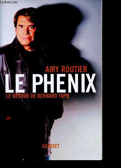 Le Phenix - Le retour de Bernard Tapie