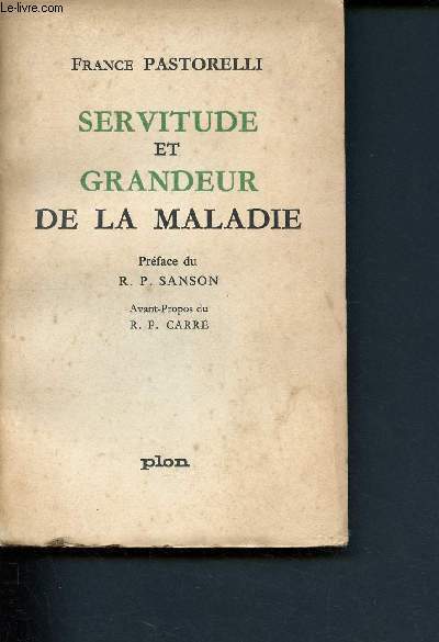 Servitude et grandeur de la maladie