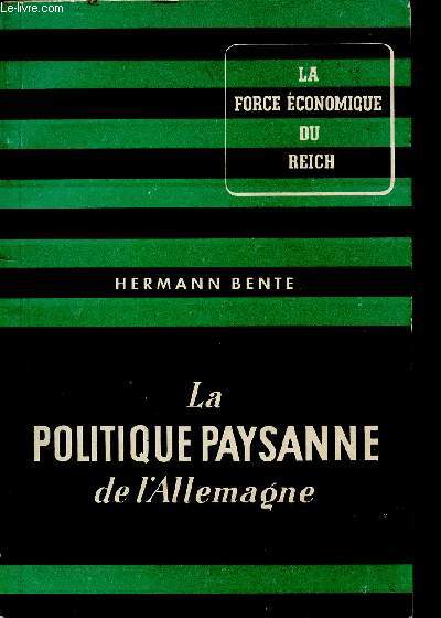 La politique paysanne de l'Allemagne - la force conomique du Reich N3