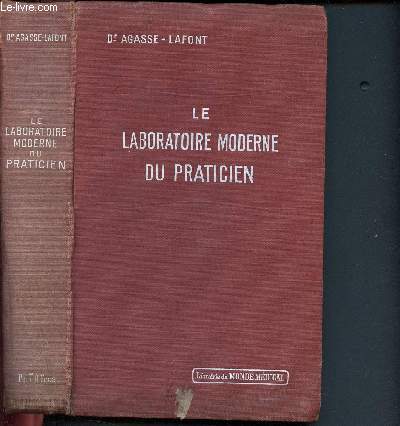 Le laboratoire moderne du praticien - 65 figures dont 45 en couleurs.