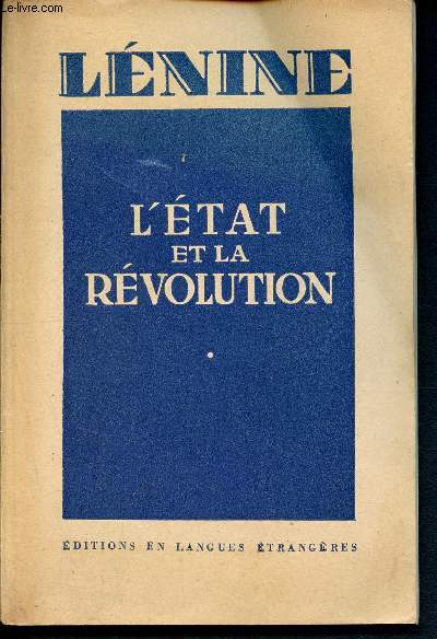 L'tat et la rvolution - la doctrine du marxisme sur l'tat et les taches du proltariat dans la rvolution