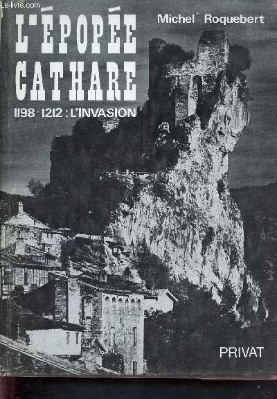 L'pope cathare 1198 - 1212 : l'invasion