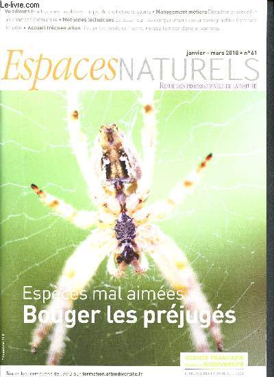 Espaces naturels N61 Janvier mars 2018- Revue des professionnels des espaces naturels-Espces mal aimes, bouger les prjugs- Eradications insulaires: le jeu du chat et de la souris- Encadrer et accueillir un chantier d'insertion- Oiseaux d'outre mer