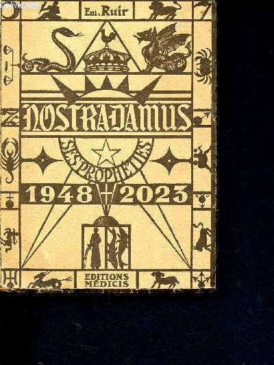 Nostradamus - Ses prophties 1948 - 2023