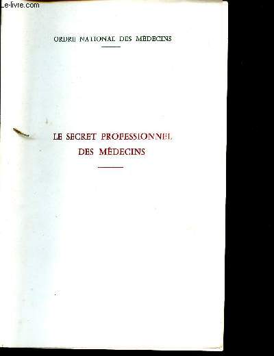 Le secret professionnel des mdecins - Ordre national des mdecins