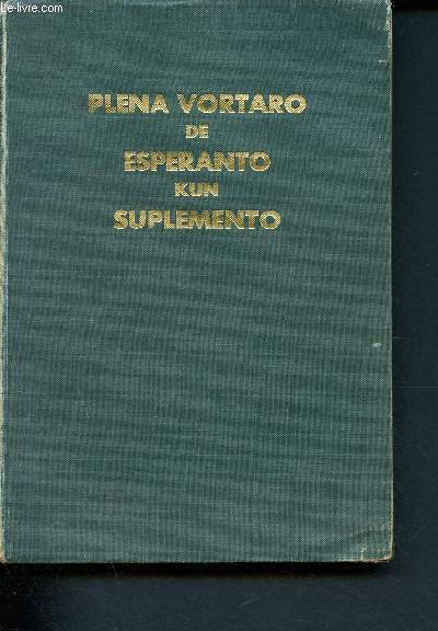 Plena vortaro de esperanto kun suplemento - Grosjean-Maupin E., Esselin A., W... - Photo 1/1