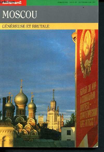 Moscou, gnreuse et brutale - Srie monde - Hors srie N40 Septembre 1989