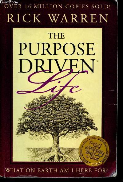 The Purpose Driven Life - What on Earth am I Here For?