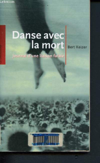 Danse avec la mort : Journal d'une liaison fatale - Keizer Bert - 2003 - Afbeelding 1 van 1