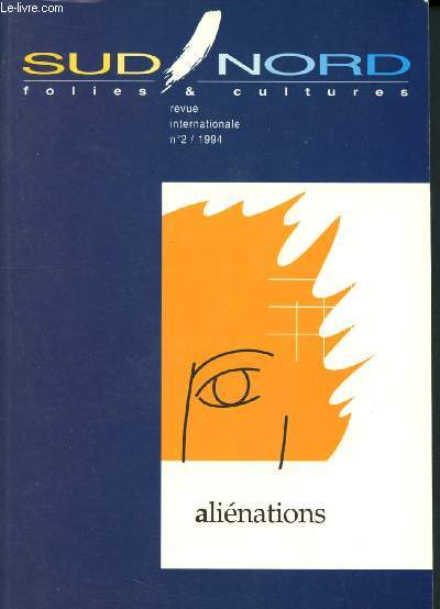 Sud-nord, folies & cultures, revue internationale n 2, 1994, alienations