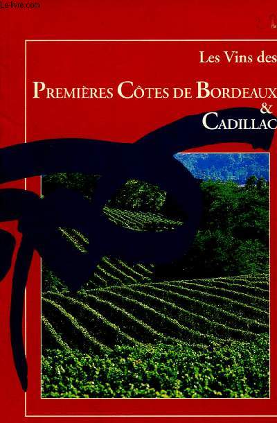 Les vins des premires ctes de Bordeaux et Cadillac