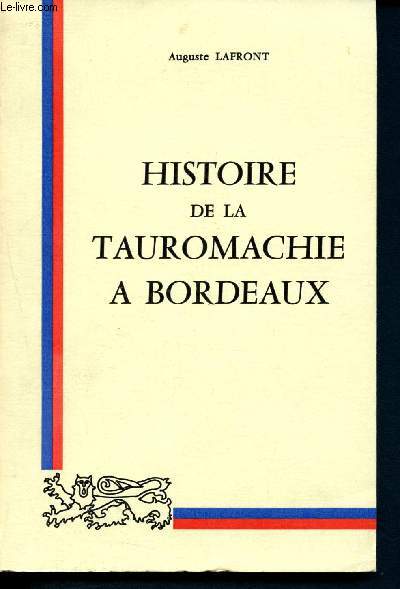 Histoire de la tauromachie à Bordeaux