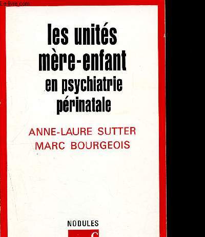 Les units mre-enfant en psychiatrie prinatale - Nodules