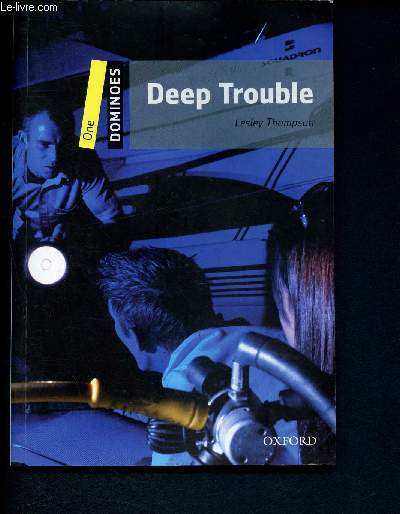 Dominoes: One: Deep Trouble - Level one 400 headwords - 1