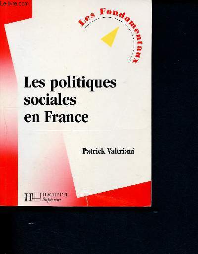 Les politiques sociales en france - 115 - Les fondamentaux - La bibliothèque de l'étudiant - Droit questions sociales