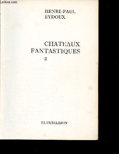 Chateaux fantastiques - tome 2
