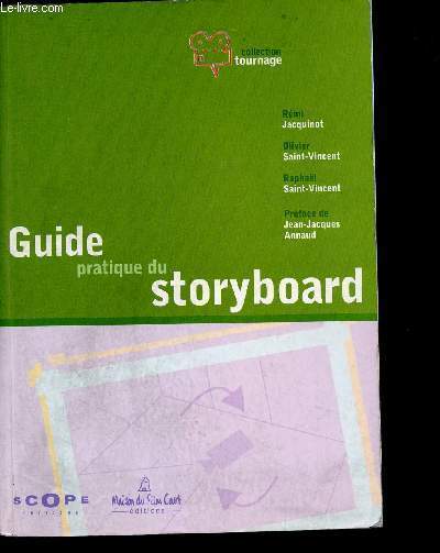Le guide pratique du storyboard - Collection Tournage