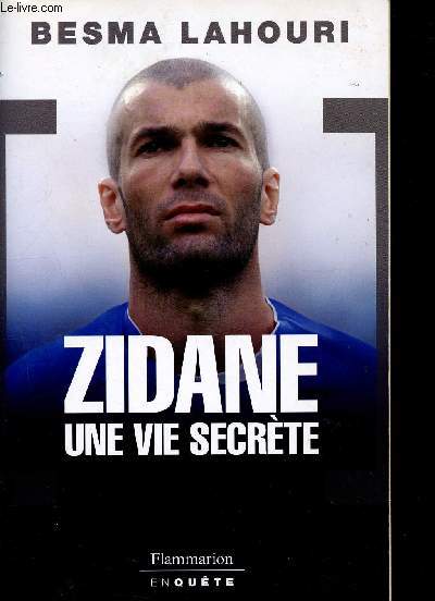 Zidane une vie secrte